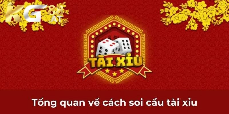 Tổng quan về cách soi cầu tài xỉu cho người chơi mới làm quen