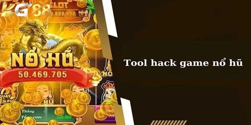 Tool Nổ Hũ – Một Trong Những Trợ Thủ Đắc Lực Cho Người Chơi