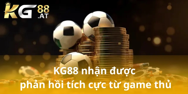 KG88 được đánh giá cao